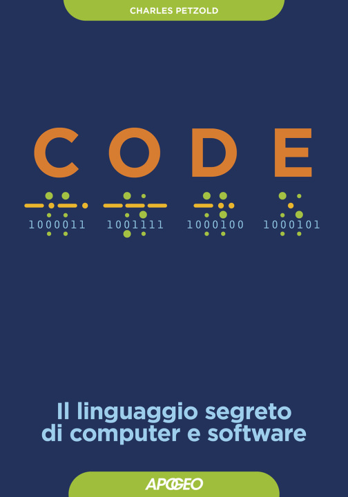 Kniha Code. Il linguaggio segreto di computer e software Charles Petzold