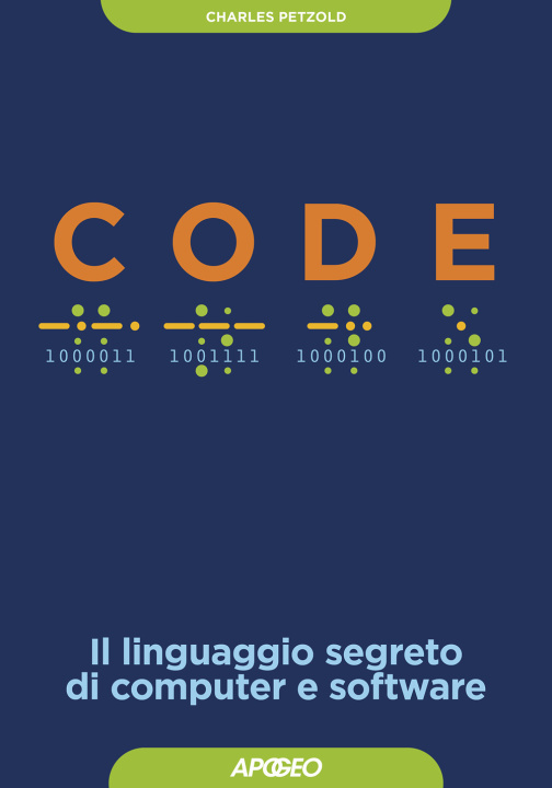 Βιβλίο Code. Il linguaggio segreto di computer e software Charles Petzold