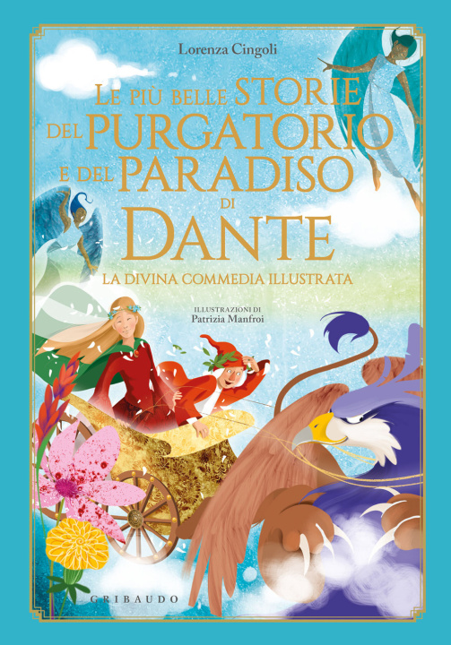 Kniha più belle storie del Purgatorio e del Paradiso di Dante. La Divina Commedia Lorenza Cingoli