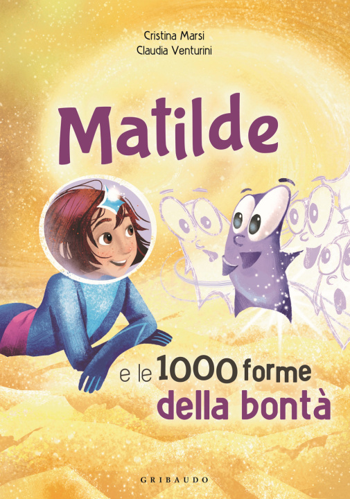Boek Matilde e le 1000 forme della bontà Cristina Marsi