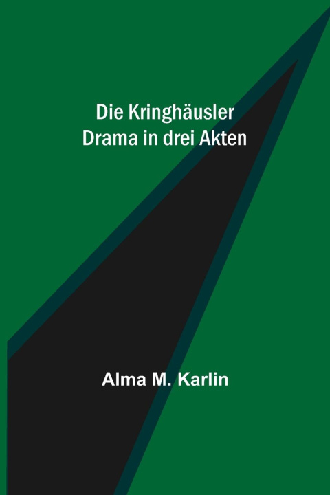 Book Die Kringhäusler Alma M. Karlin