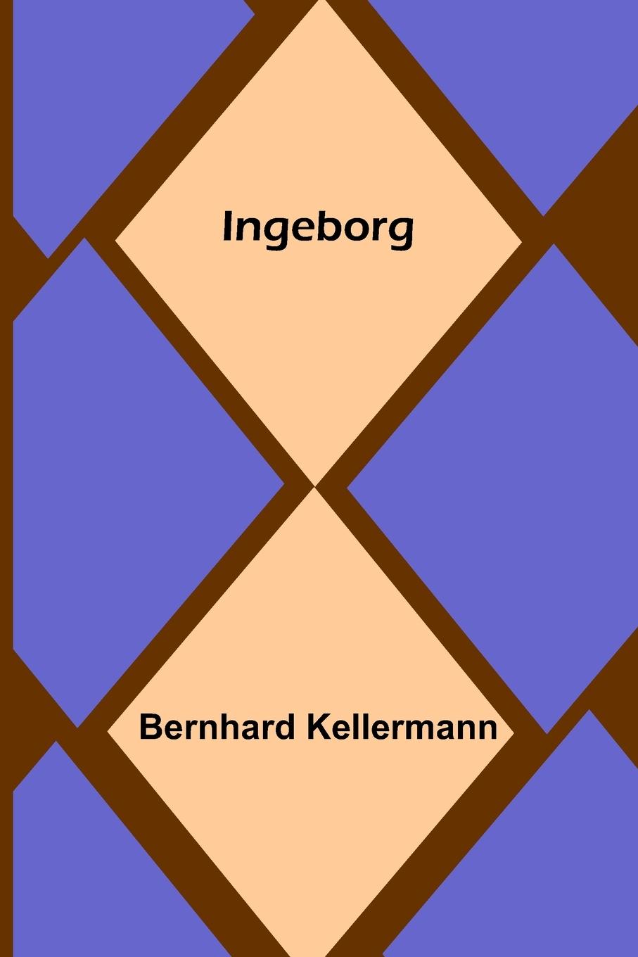 Knjiga Ingeborg Bernhard Kellermann