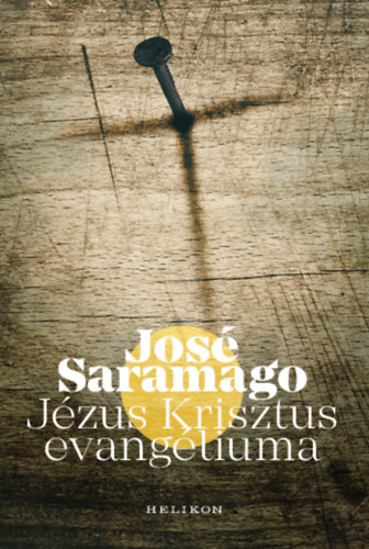 Könyv Jézus Krisztus evangéliuma José Saramago