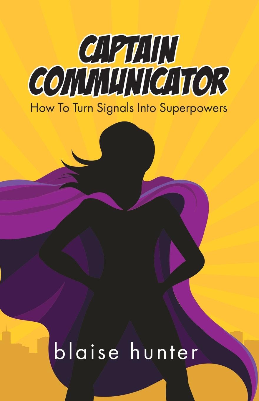 Knjiga Captain Communicator Blaise Hunter