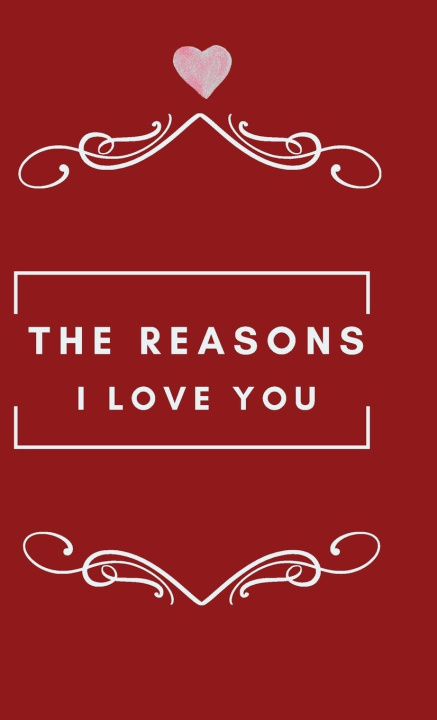 Kniha The Reasons I love you.  Letters To The Man I Love 