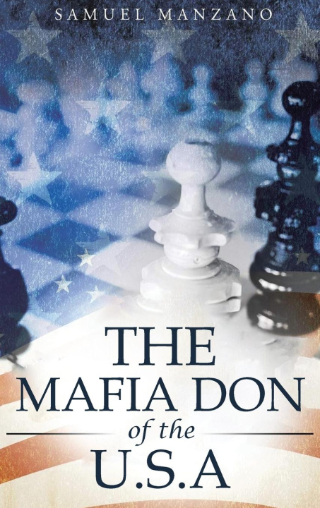 Книга The Mafia Don of the U.S.A 