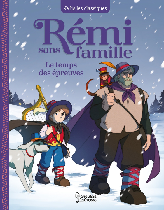 Kniha Rémi sans famille - T2 Le temps des épreuves Hector Malot