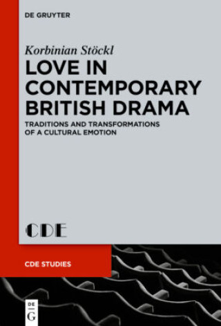 Książka Love in Contemporary British Drama Korbinian Stöckl