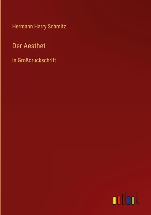 Knjiga Der Aesthet Hermann Harry Schmitz
