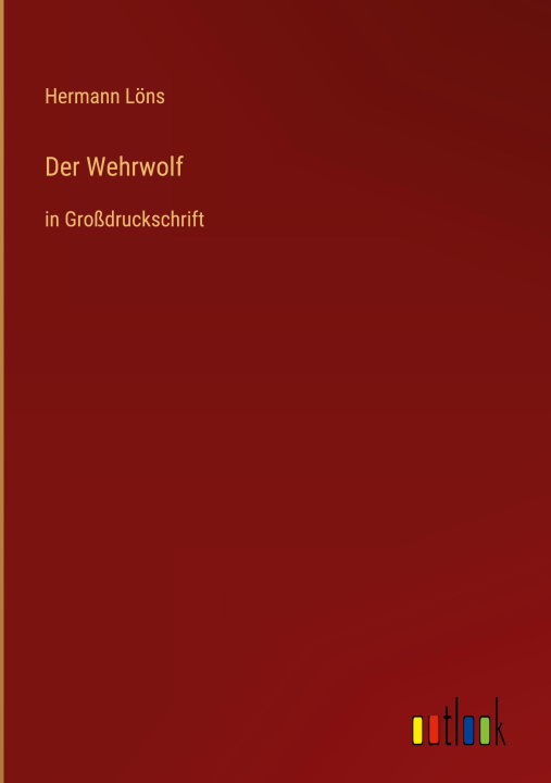 Knjiga Der Wehrwolf Hermann Löns