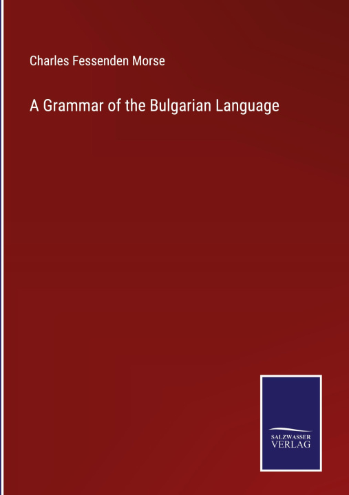 Carte A Grammar of the Bulgarian Language 