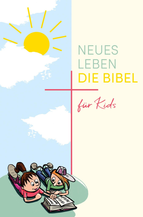 Könyv Neues Leben. Die Bibel für Kids 