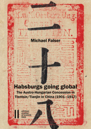 Kniha Habsburgs going global Michael Falser