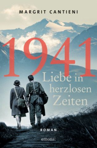 Könyv 1941. Liebe in herzlosen Zeiten Margrit Cantieni