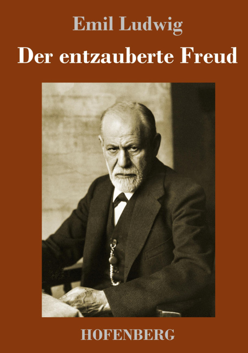 Книга Der entzauberte Freud Emil Ludwig