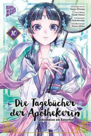 Buch Die Tagebücher der Apothekerin - Geheimnisse am Kaiserhof 10 Itsuki Nanao