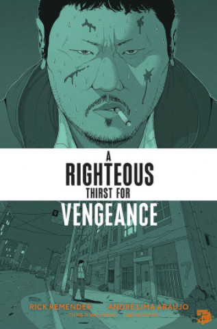 Kniha A Righteous Thirst for Vengeance 1 Rick Remender