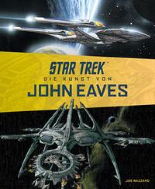 Kniha Star Trek - Die Kunst von John Eaves Thorsten Walch