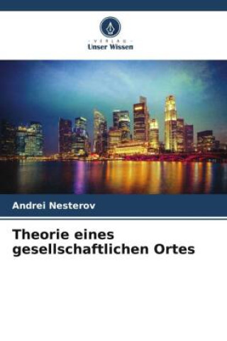 Knjiga Theorie eines gesellschaftlichen Ortes Andrei Nesterov