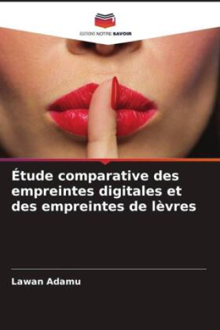 Kniha Étude comparative des empreintes digitales et des empreintes de l?vres Lawan Adamu