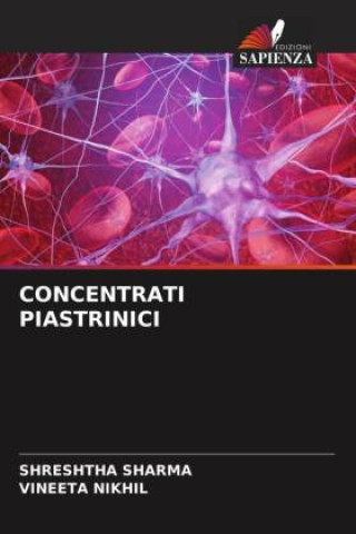 Knjiga CONCENTRATI PIASTRINICI Vineeta Nikhil