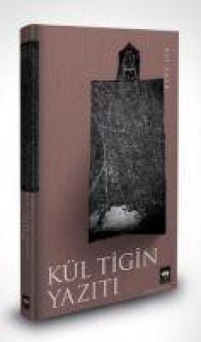 Knjiga Kül Tigin Yaziti Ciltli 