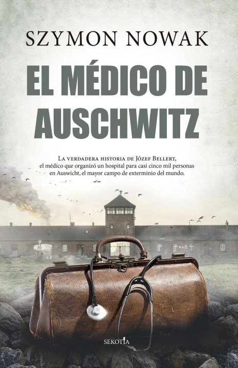 Könyv Médico de Auschwitz, El 