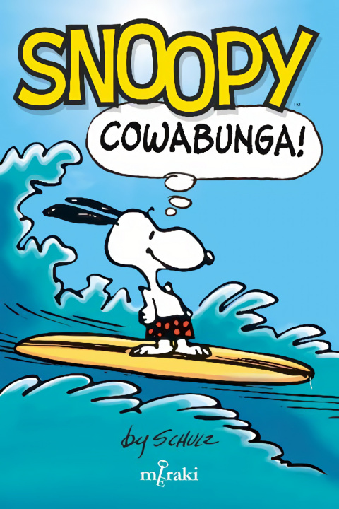 Kniha Snoopy: Cowabunga! CHARLES SCHULZ