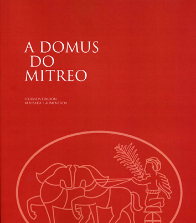 Kniha A Domus do Mitreo CELSO RODRIGUEZ CAO