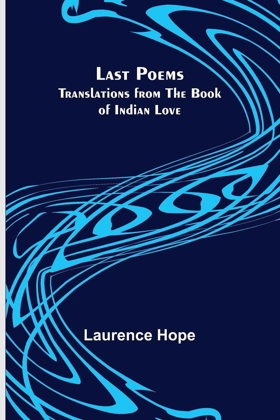 Knjiga Last Poems Laurence Hope