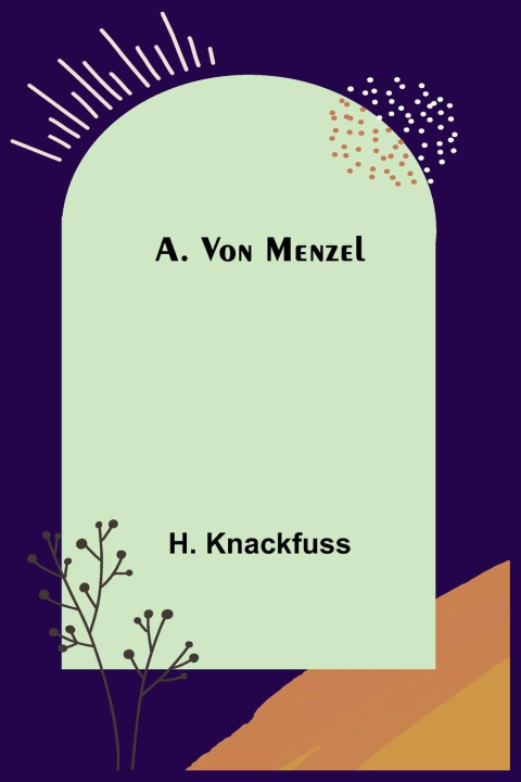 Knjiga A. von Menzel H. Knackfuss