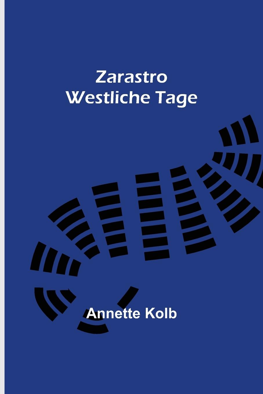 Book Zarastro Annette Kolb