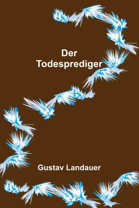 Knjiga Der Todesprediger Gustav Landauer