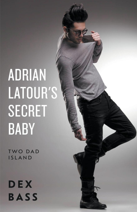 Boek Adrian Latour's Secret Baby Dex Bass