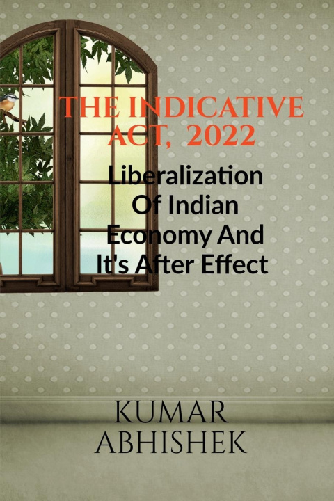 Buch THE INDICATIVE ACT, 2022 Kumar Abhishek
