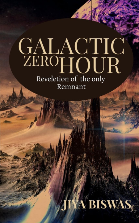 Knjiga Galactic Zero Hour Jiya Biswas