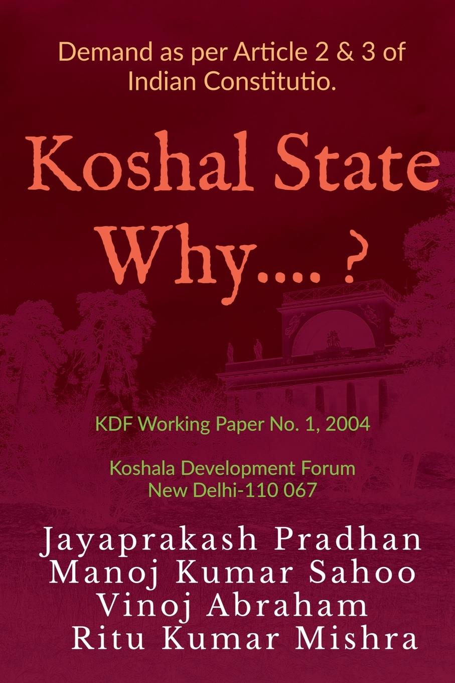 Boek Koshal State Why ? Jaya Prakash