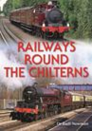 Livro Railways Round the Chilterns Rudi Newman