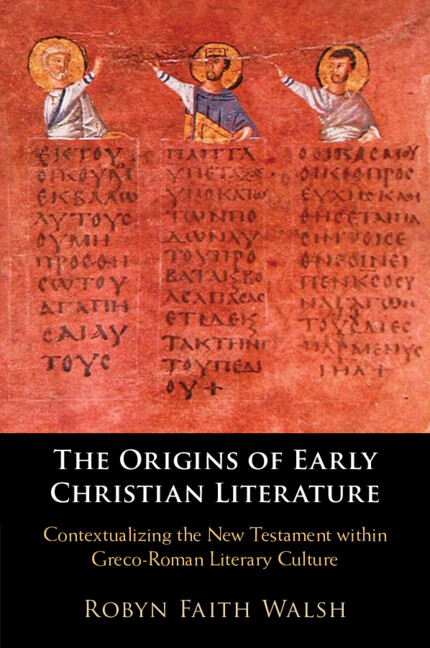 Книга Origins of Early Christian Literature Robyn Faith Walsh