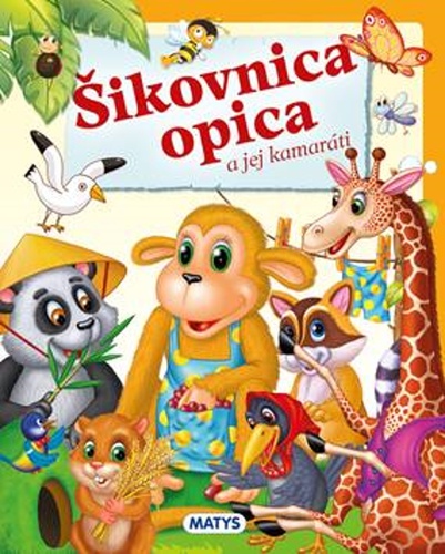 Kniha Šikovnica opica a jej kamaráti Sibyla Mislovičová