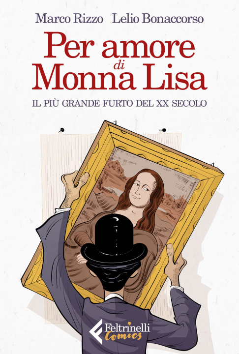 Kniha Per amore di Monna Lisa. Il più grande furto del XX secolo Marco Rizzo