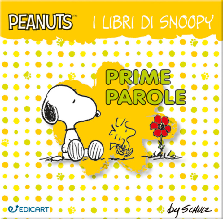 Kniha Prime parole. I libri di Snoopy. Peanuts 