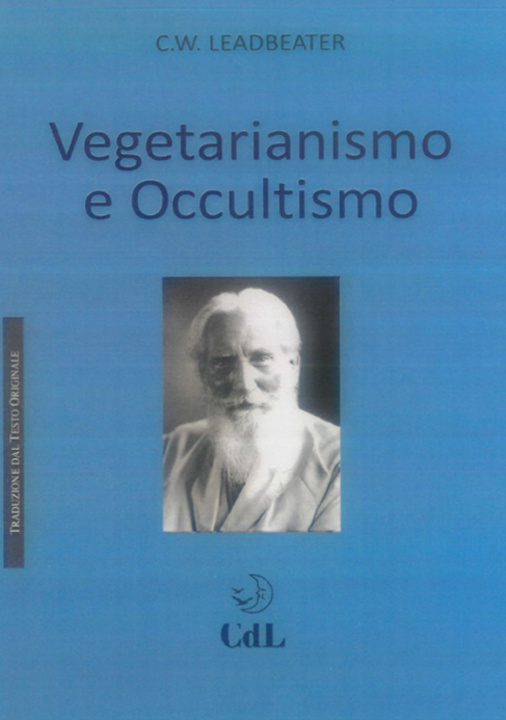 Knjiga Vegetarianismo e occultismo Charles W. Leadbeater