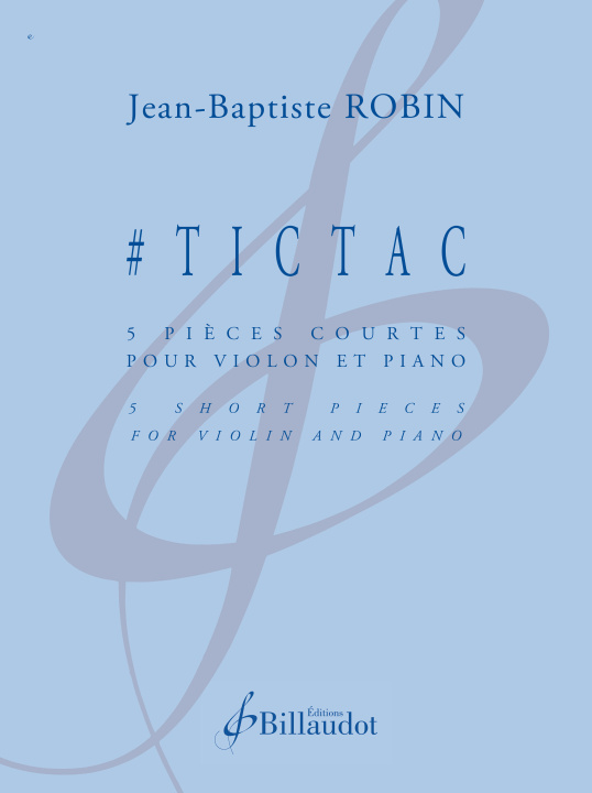 Printed items #TICTAC - 5 PIECES COURTES POUR VIOLON ET PIANO - EDITION BILINGUE 
