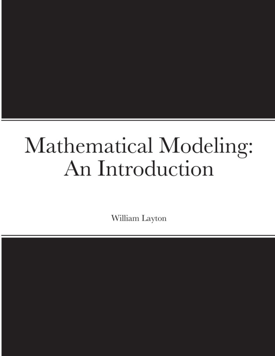 Knjiga Mathematical Modeling William Layton