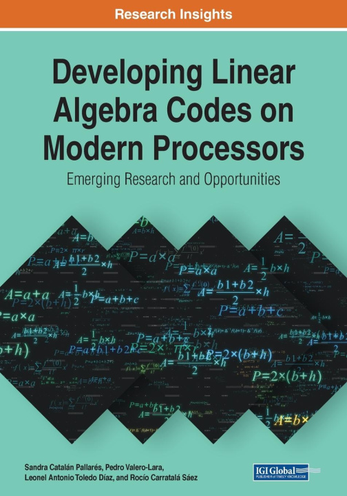 Knjiga Developing Linear Algebra Codes on Modern Processors Pedro Valero-Lara