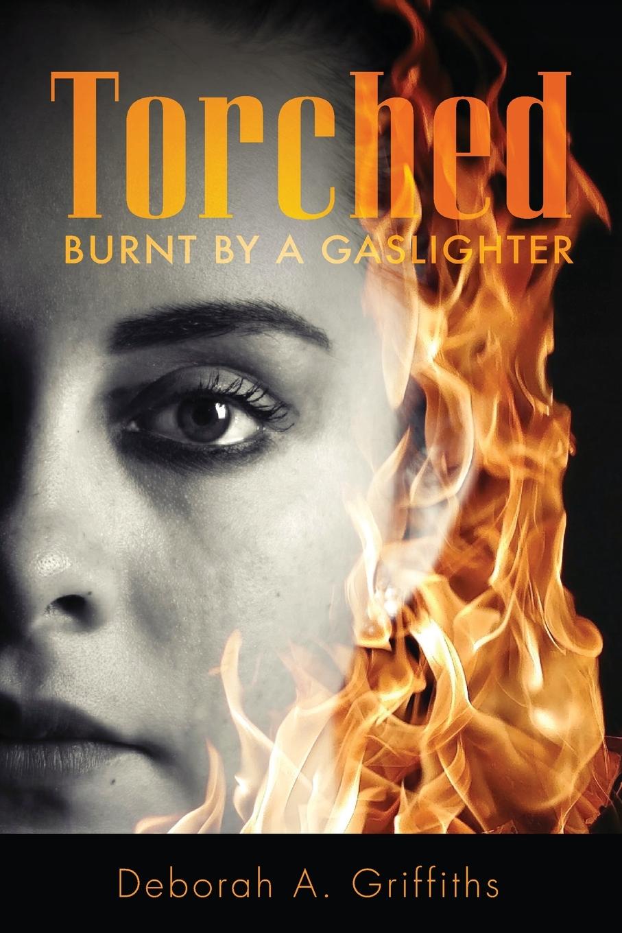 Knjiga Torched Deborah Griffiths