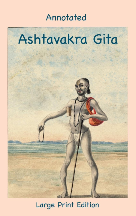 Carte Annotated Ashtavakra Gita (Large Print Edition) 
