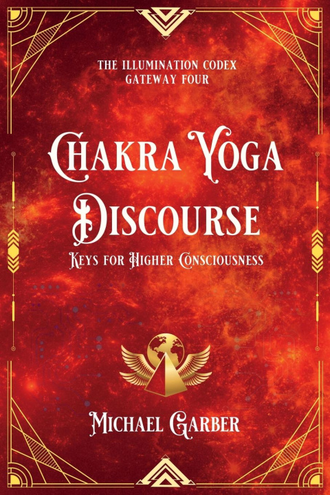Книга Chakra Yoga Discourse Michael James Garber