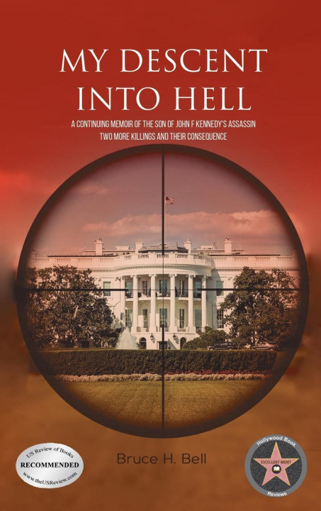 Knjiga My Descent Into Hell Bruce H. Bell